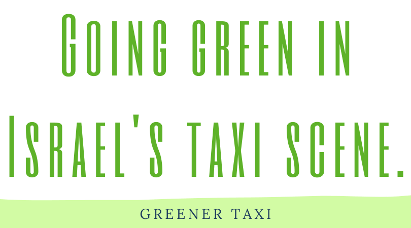Going green in Israel's taxi scene